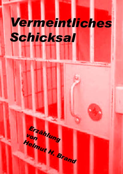 Vermeintliclhes Schicksal